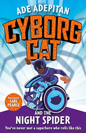Cyborg Cat and the Night Spider - Ade Adepitan [KSIĄŻKA]