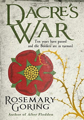Dacre's War (Sequel to After Flodden) - Rosemary Goring [KSIĄŻKA]