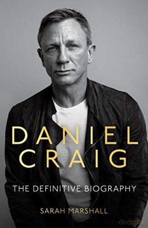 Daniel Craig - The Biography - Sarah Marshall [KSIĄŻKA]