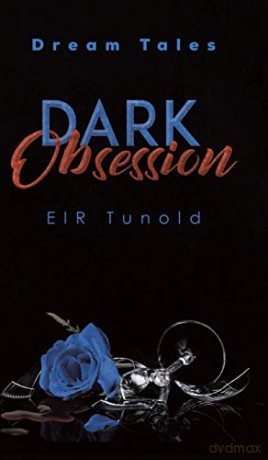 Dark Obsession: Dream Tales - EIR Tunold [KSIĄŻKA]