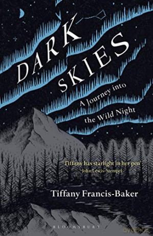 Dark Skies: A Journey into the Wild Night - Tiffany Francis-Baker [KSIĄŻKA]