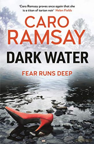 Dark Water (Anderson and Costello thrillers): 3 - Caro Ramsay [KSIĄŻKA]