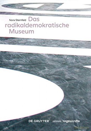Das radikaldemokratische Museum (Edition Angewandte) - Nora Sternfeld [KSIĄŻKA]