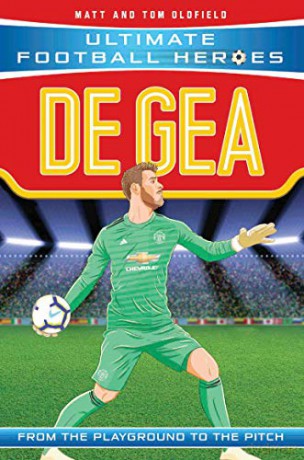De Gea (Ultimate Football Heroes) - Collect Them All! - Matt, Tom Oldfield [KSIĄŻKA]