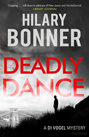 Deadly Dance (David Vogel mysteries) - Hilary Bonner [KSIĄŻKA]