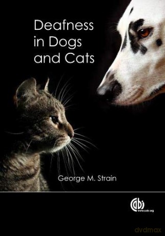 Deafness in Dogs and Cats - George Strain [KSIĄŻKA]