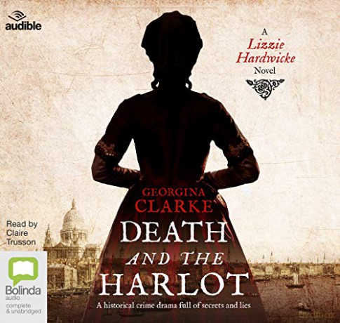 Death and the Harlot: 1 (Lizzie Hardwicke) - Georgina Clarke [KSIĄŻKA]