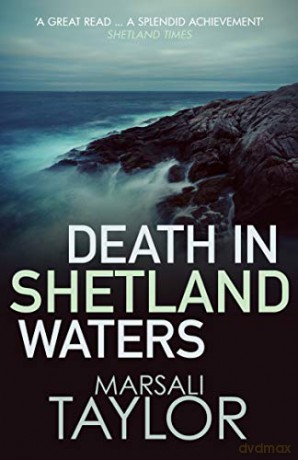 Death in Shetland Waters (Shetland Mysteries): 6 - Marsali Taylor [KSIĄŻKA]