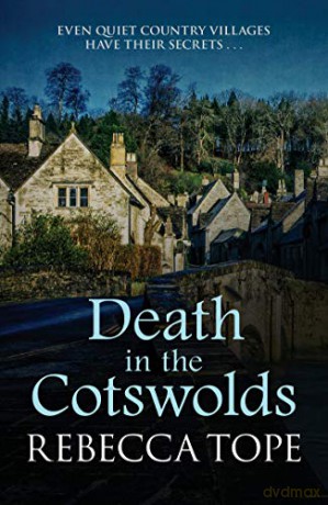 Death in the Cotswolds (Cotswold Mysteries): 3 - Rebecca Tope [KSIĄŻKA]