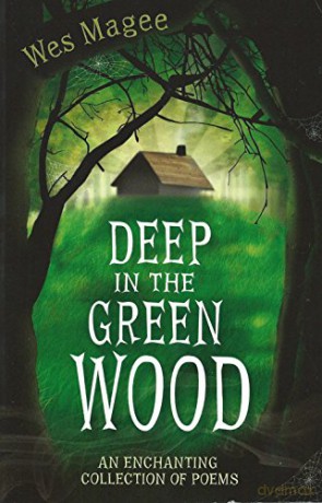 Deep in the Green Wood - Wes Magee [KSIĄŻKA]