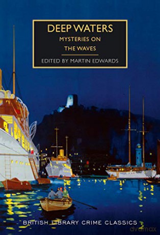 Deep Waters: Mysteries on the Waves (British Library Crime Classics) - Martin Edwards [KSIĄŻKA]