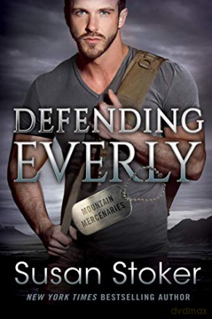 Defending Everly: 5 (Mountain Mercenaries) - Susan Stoker [KSIĄŻKA]