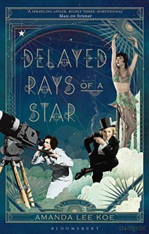 Delayed Rays of a Star - Amanda Lee Koe [KSIĄŻKA]