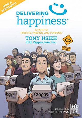 Delivering Happiness: A Path to Profits, Passion, and Purpose; A Round Table Comic - Tony Hsieh [KOMIKS]