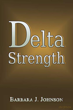 Delta Strength - Barbara J. Johnson [KSIĄŻKA]