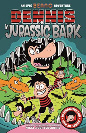 Dennis in Jurassic Bark (Beano) - Nigel Auchterlounie [KOMIKS]