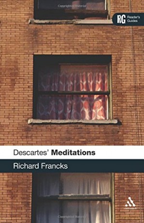 Descartes' 'Meditations': A Reader's Guide (Reader's Guides) - Richard Francks [KSIĄŻKA]