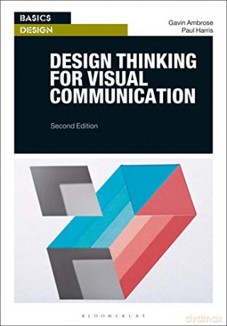 Design Thinking for Visual Communication (Basics Design) - Gavin Ambrose [KSIĄŻKA]
