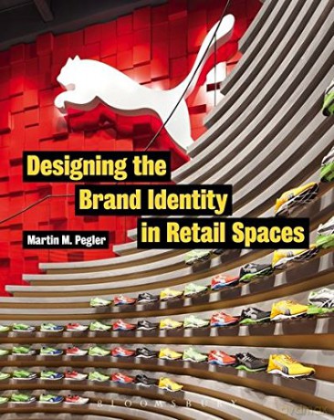 Designing the Brand Identity in Retail Spaces - Martin M. Pegler [KSIĄŻKA]