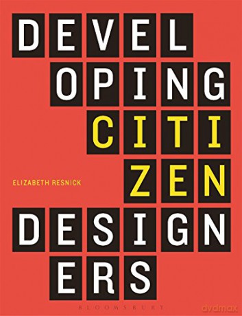 Developing Citizen Designers - Elizabeth Resnick [KSIĄŻKA]