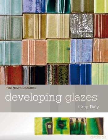 Developing Glazes (New Ceramics) - Greg Daly [KSIĄŻKA]