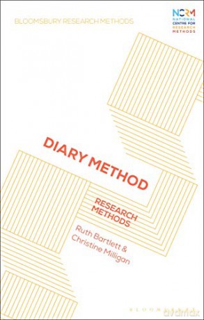 Diary Method: Research Methods (Bloomsbury Research Methods) - Christine Milligan [KSIĄŻKA]