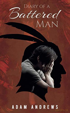 Diary of a Battered Man - Adam Andrews [KSIĄŻKA]