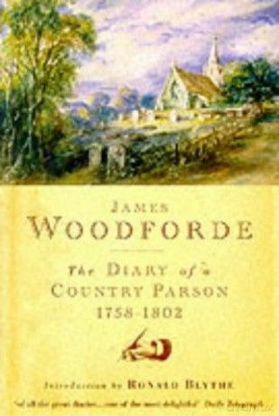 Diary of a Country Parson, 1758-1802 - James Woodforde [KSIĄŻKA]