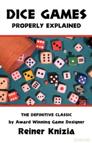 Dice Games Properly Explained - Reiner Knizia [KSIĄŻKA]