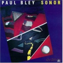 Paul Bley, George Cross McDonald: Sonor [CD]