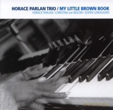 Horace Parlan Trio: My Little Brown Book [CD]