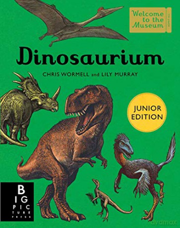 Dinosaurium (Junior Edition) (Welcome To The Museum) - Lily Murray [KSIĄŻKA]