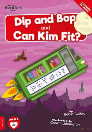 Dip and Bop Go Zoom and Can Kim Fit (BookLife Readers) - Robin Twiddy [KSIĄŻKA]