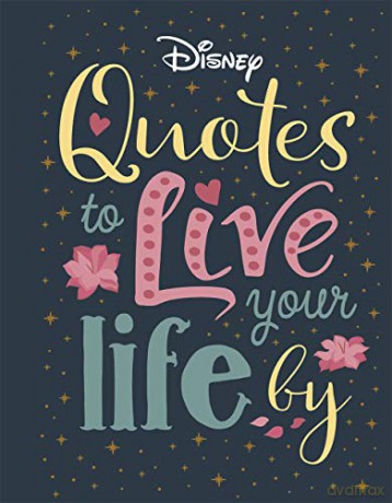 Disney Quotes to Live Your Life By [KSIĄŻKA]