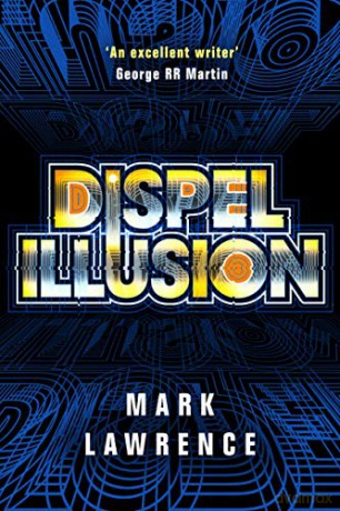Dispel Illusion: 3 (Impossible Times) - Mark Lawrence [KSIĄŻKA]