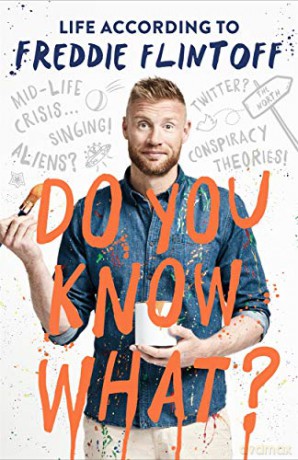 Do You Know What: Life According to Freddie Flintoff - Andrew Flintoff [KSIĄŻKA]