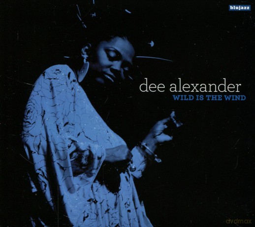 Dee Alexander: Wild Is The Wind (digipack) [CD]