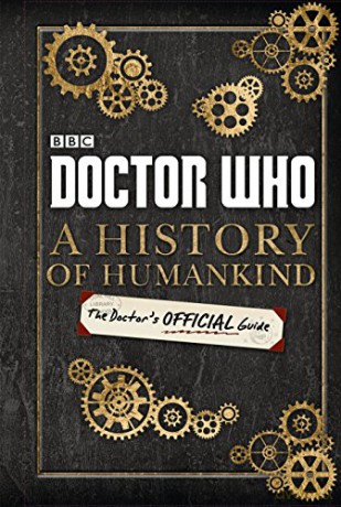 Doctor Who: A History of Humankind: The Doctor's Offical Guide [KOMIKS]