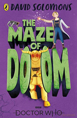 Doctor Who: The Maze of Doom - David Solomons [KSIĄŻKA]