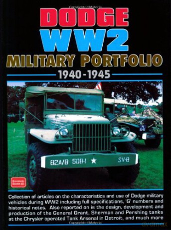 Dodge WW2 Military Portfolio 1940-1945 (Brooklands Books Military Portfolio) (Brooklands Military Portfolio) - R.M. Clarke [KSIĄŻKA]