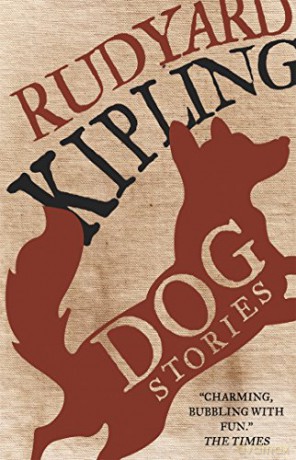 Dog Stories (Alma Classics) - Rudyard Kipling [KSIĄŻKA]