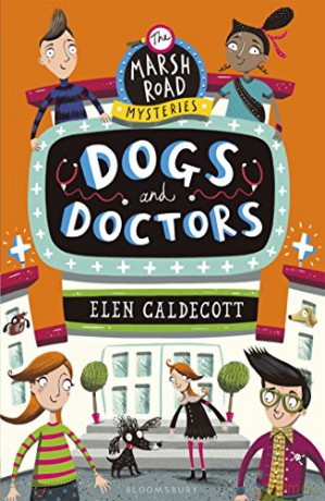 Dogs and Doctors (Marsh Road Mysteries 5) - Elen Caldecott [KSIĄŻKA]