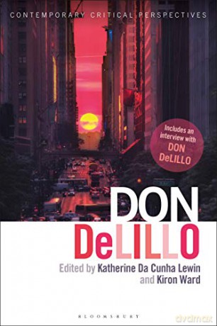 Don DeLillo: Contemporary Critical Perspectives - Katherine Da Cunha Lewin [KSIĄŻKA]