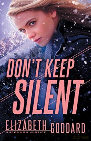 Don't Keep Silent: 3 (Uncommon Justice) - Goddard [KSIĄŻKA]