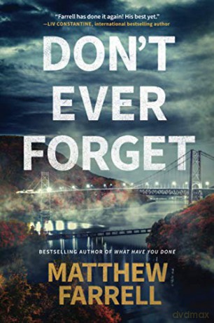 Don't Ever Forget: 1 (Adler and Dwyer) - Matthew Farrell [KSIĄŻKA]