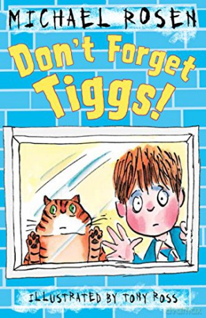 Don't Forget Tiggs! - Michael Rosen [KSIĄŻKA]