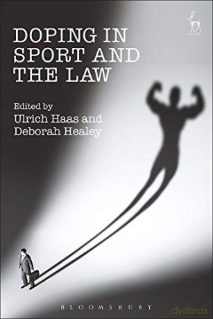 Doping in Sport and the Law - Ulrich Haas [KSIĄŻKA]