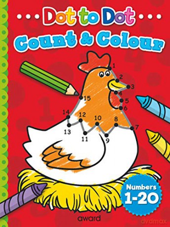 Dot to Dot: Count to 20 (Dot to Dot Count and Colour) - Angie Hewitt [KSIĄŻKA]