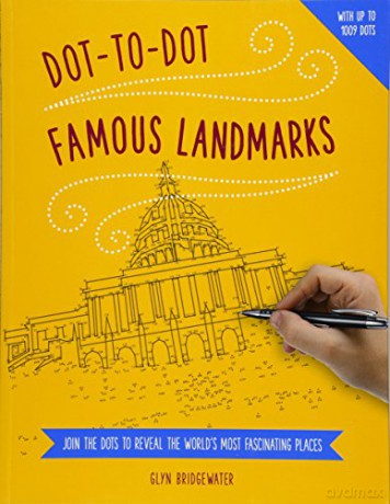 Dot-to-Dot: Famous Landmarks: Join the Dots to Reveal the World's Most Fascinating Places - Glyn Bridgewater [KSIĄŻKA]