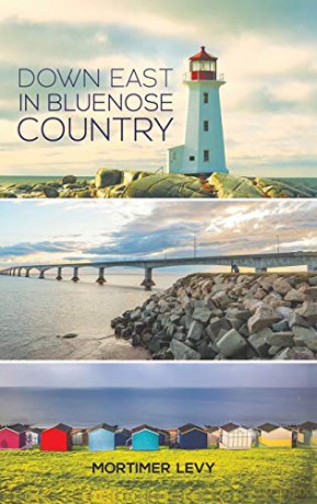 Down East in Bluenose Country - Mortimer Levy [KSIĄŻKA]